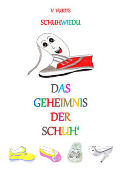 Schuhwiedu - das Geheimnis der Schuh